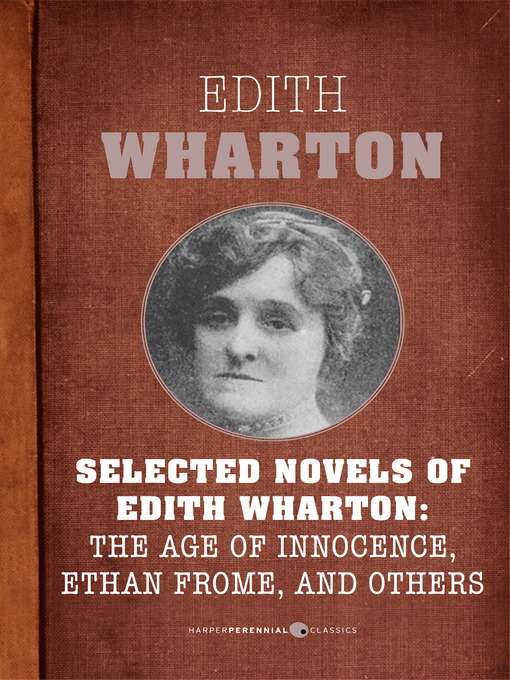 Title details for Selected Novels of Edith Wharton by Edith Wharton - Available